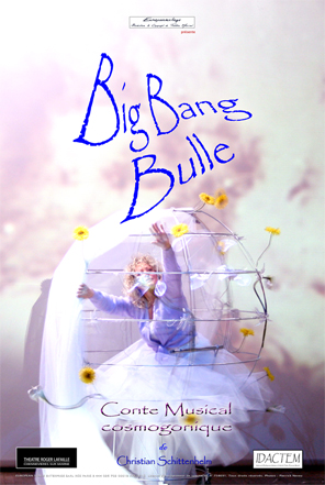 SPECTACLE POUR ENFANT comdie musicale big bang bulle theatre jeunes publics