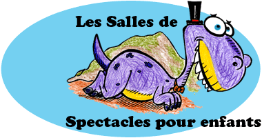 Les salles de spectacles pour les enfants.