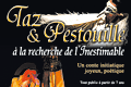 Spectacle pour enfant - Taz & Pestouille  la Recherche de lInestimable  