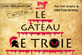 Le Gteau de Troie