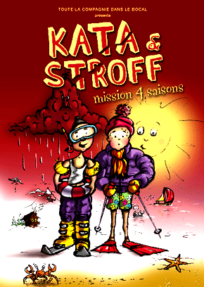 Théâtre enfant. Kata et Stroff : Mission 4 Saisons