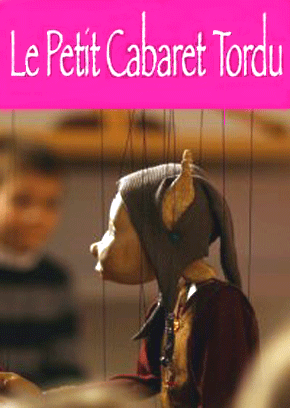 Marionnette Le Petit Cabaret Tordu affiche
