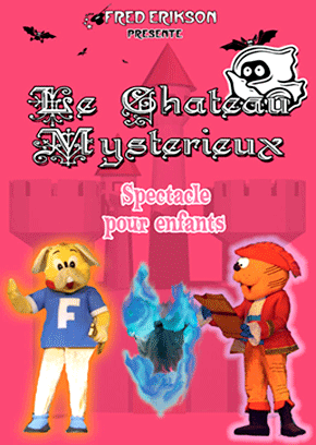 Affiche Spectacle Enfants  Le Chteau Mystrieux