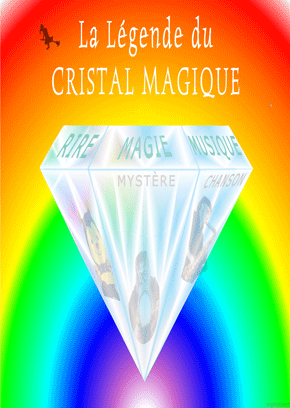 Spectacle enfant – La Lgende du Cristal Magique